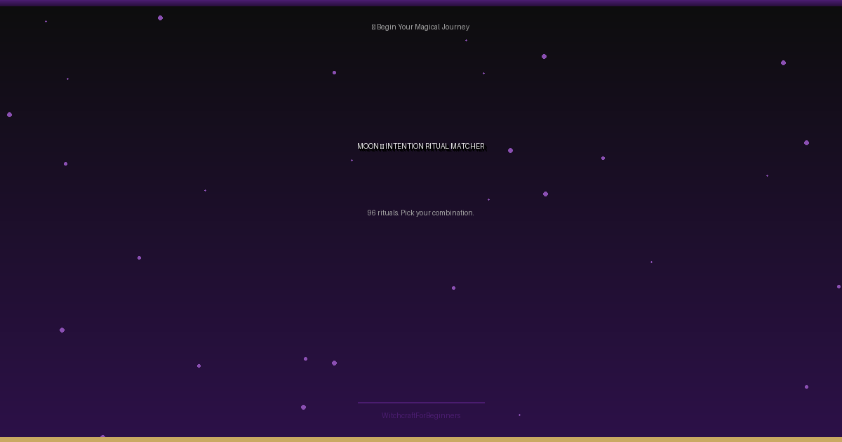 Moon × Intention Ritual Matcher