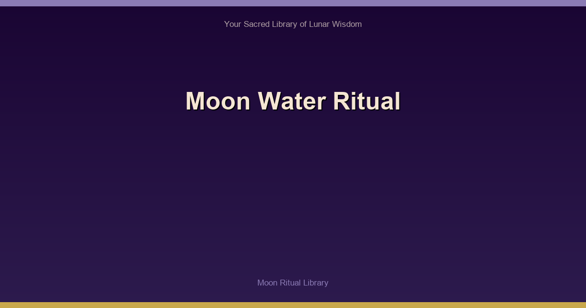 Moon Water Ritual