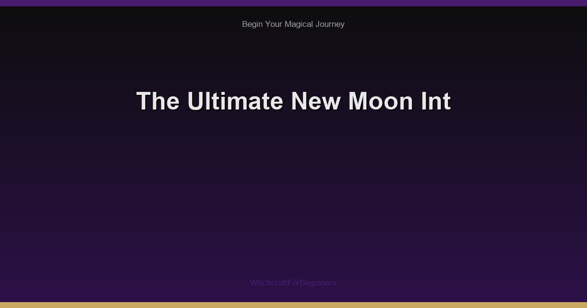 The Ultimate New Moon Int