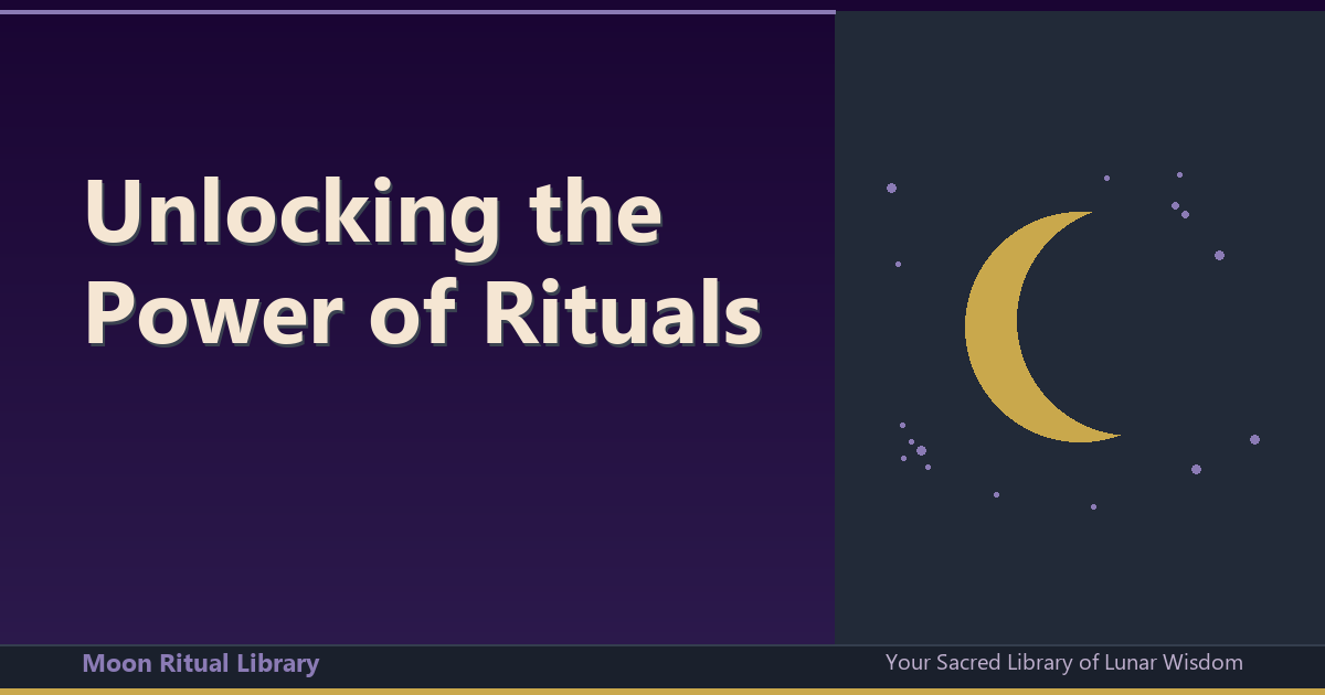 Unlocking the Power of Rituals: A Comprehensive Guide to Spiritual Growth