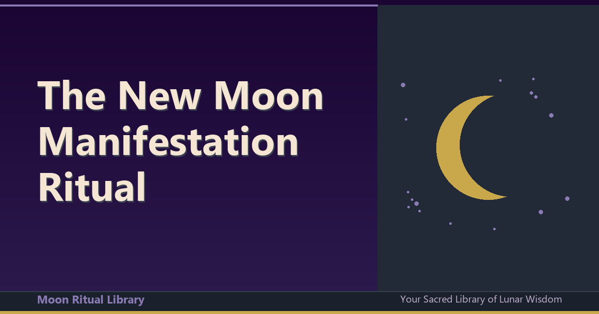 The New Moon Manifestation Ritual: Aligning Your Intentions with Lunar Energy