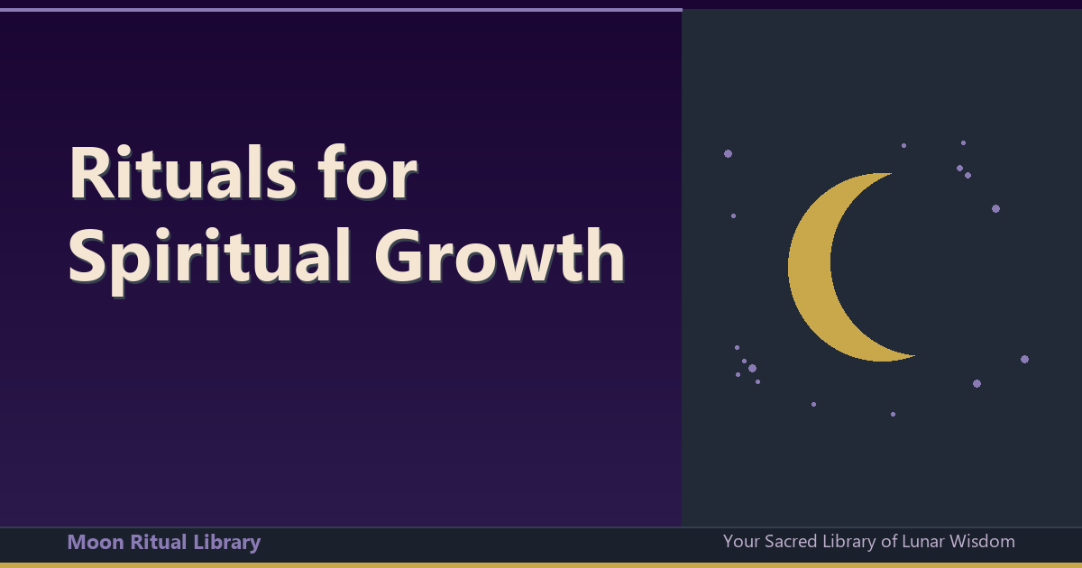 Rituals for Spiritual Growth: A Comprehensive Guide