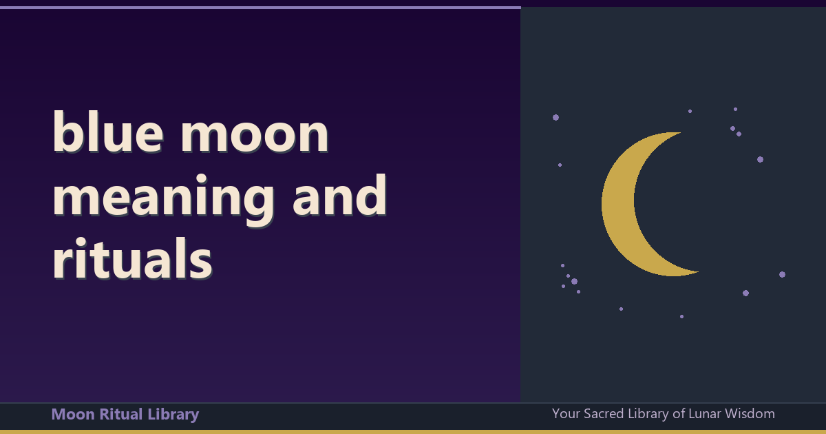 blue moon meaning and rituals Worth Knowing About