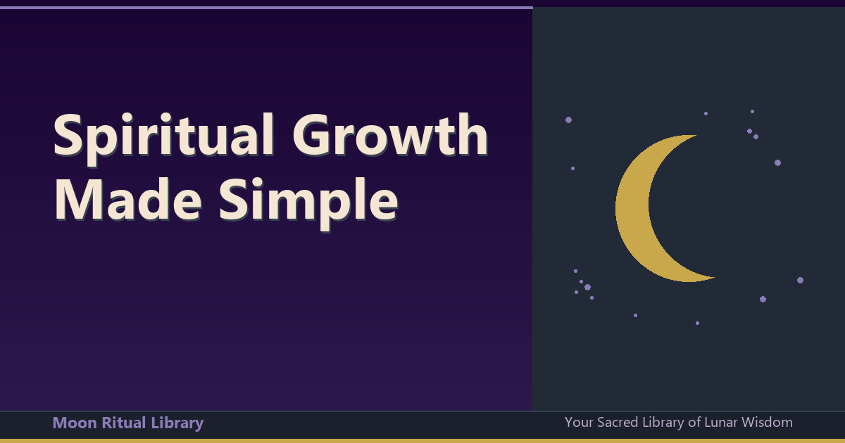 Spiritual Growth Made Simple: The Ultimate Guide to Tips and Tricks